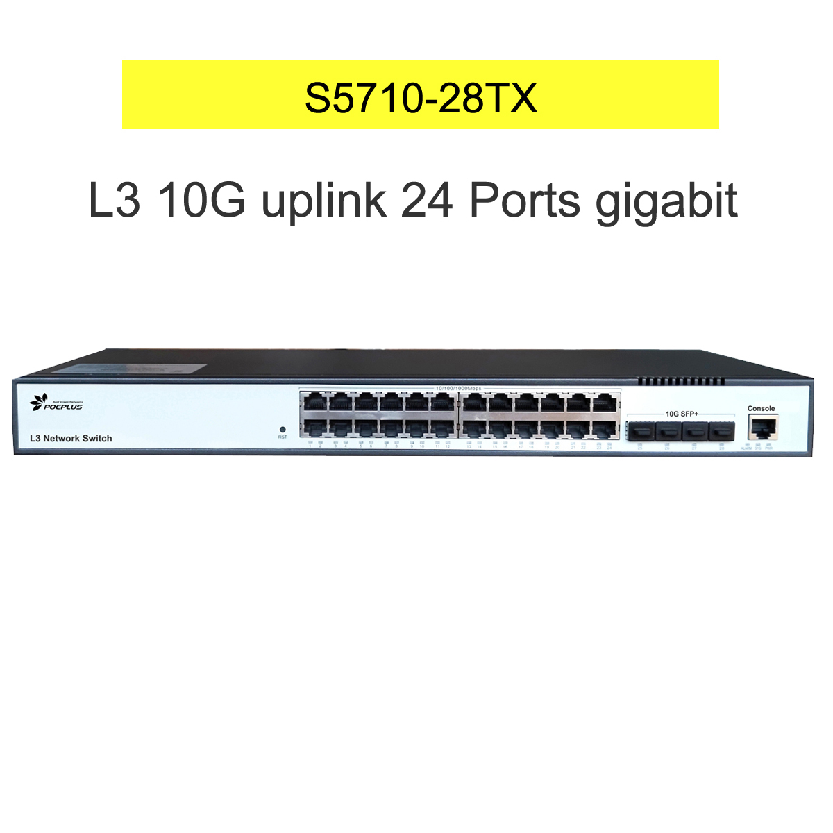 Switch 24 Port 10G Uplink - L3 10G Uplink Switch 24*100/1000M Cổng